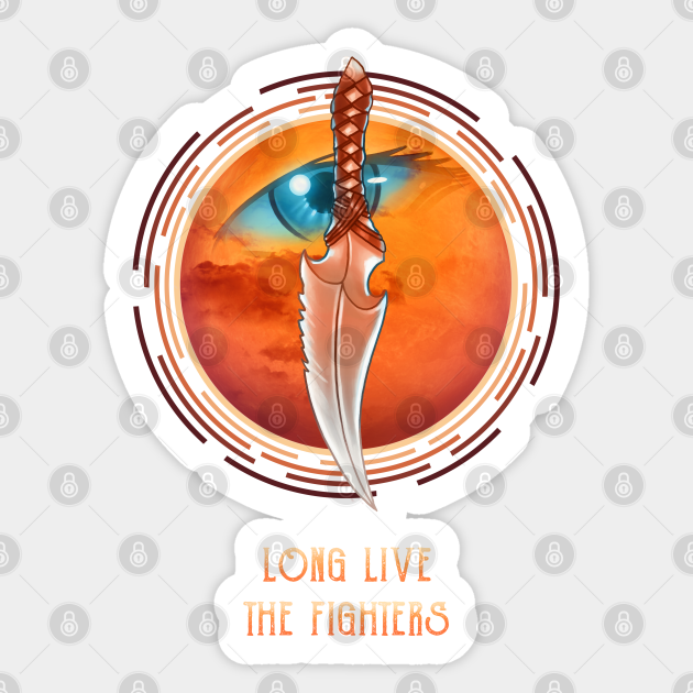 Long Live the Fighters Dune Sticker TeePublic
